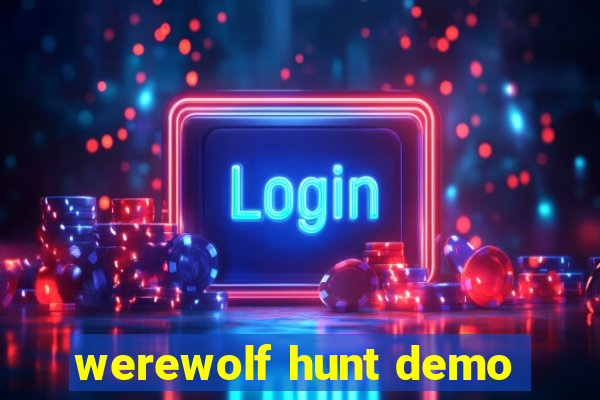 werewolf hunt demo